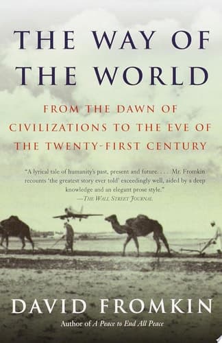 Cover of The Way of the World From the Dawn of Civilizations to the Eve of the Twenty-first Century