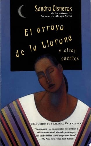 Cover of El arroyo de la Llorona y otros cuentos /Woman Hollering Creek