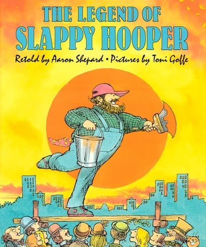 Cover of The Legend of Slappy Hooper An American Tall Tale
