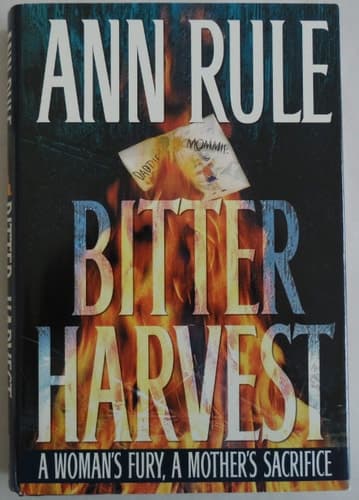 Cover of Bitter Harvest: A Woman's Fury, A Mother's Sacrifice
