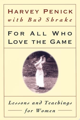 Cover of For All Who Love the Game Lessons and Teachings for Women