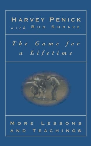 Cover of The Game for a Lifetime More Lessons and Teachings