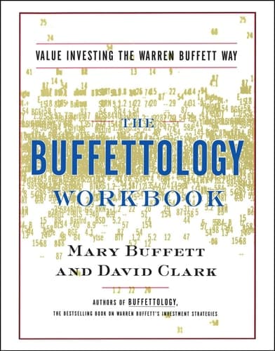 Cover of The Buffettology Workbook The Proven Techniques for Investing Successfully in Changing Markets That Have Made Warren Buffett the World's Most Famous Investor
