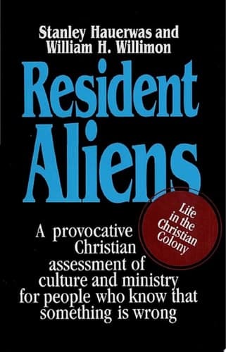 Cover of Resident Aliens Life in the Christian Colony