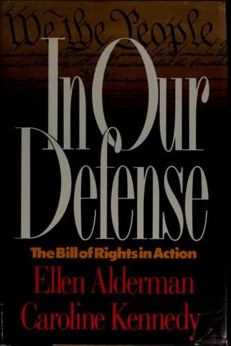 Cover of In Our Defense: The Bill of Rights in Action