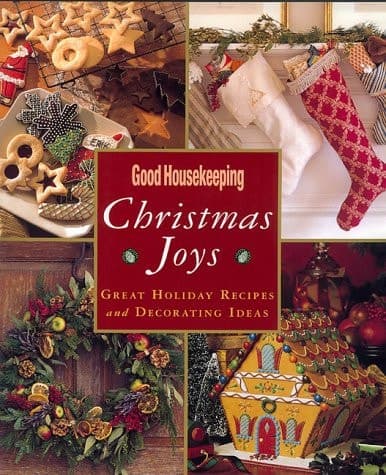 Cover of Good Housekeeping Christmas Joys Great Holiday Recipes and Decorating Ideas