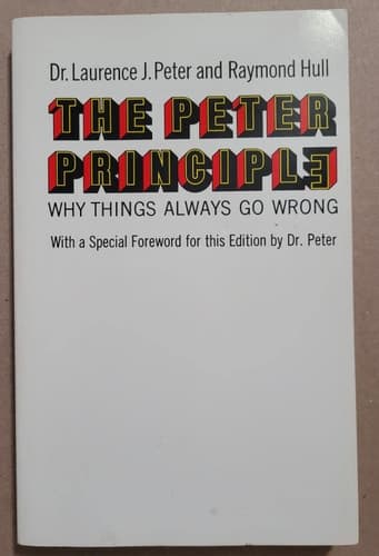 Cover of The Peter Principle : Why Things Always Go Wrong