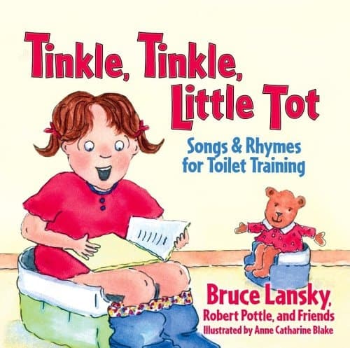 Cover of Tinkle, Tinkle, Little Tot: Songs and Rhymes for Toilet Training