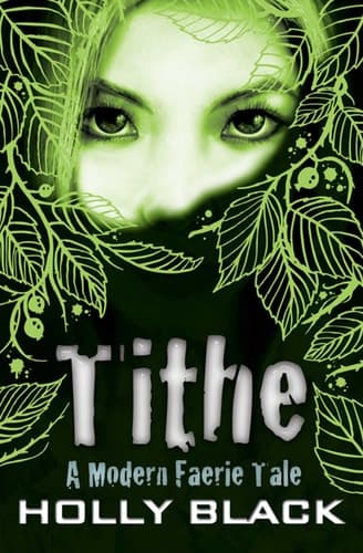 Cover of Tithe A Modern Faeire Tale