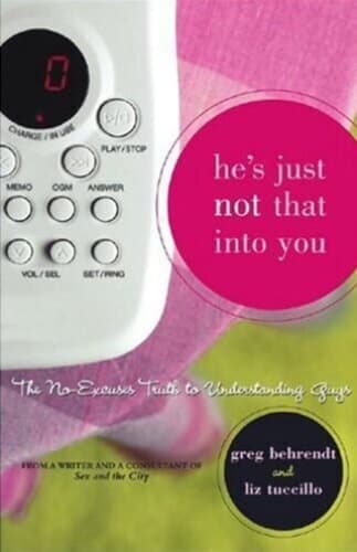 Cover of He's Just Not that Into You The No-excuses Truth to Understanding Guys