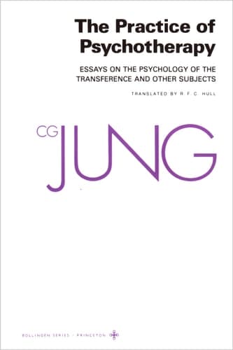 Cover of The Practice of Psychotherapy Essays on the Psychology of the Transference and Other Subjects