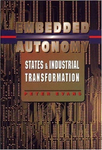 Cover of Embedded Autonomy States and Industrial Transformation