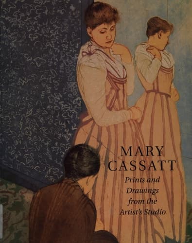 Cover of Mary Cassat Prints and Drawings from the Artist's Studio. Cat. by Marc Rosen A. Susan Pinsky, Essays by Warren Adelson ...