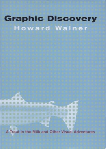 Cover of Graphic Discovery A Trout in the Milk and Other Visual Adventures