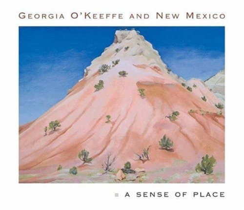 Cover of Georgia O'Keeffe and New Mexico A Sense of Place