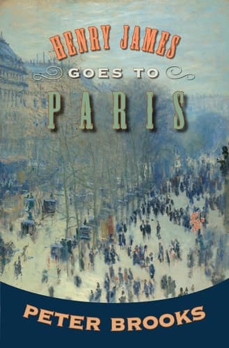 Cover of Henry James Goes to Paris