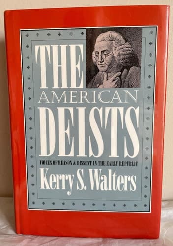 Cover of The American Deists: Voices of Reason and Dissent in the Early Republic
