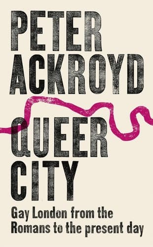 Cover of Queer City Gay London from the Romans to the Present Day