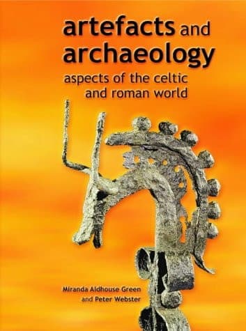 Cover of Artefacts and Archaeology: Aspects of the Celtic and Roman World