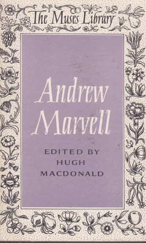 Cover of The Poems of Andrew Marvell, Printed from the Unique Copy in the British Museum, with Some Other Poems by Him Edited with an Introd. by Hugh Macdonald