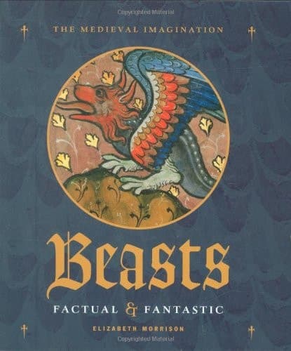 Cover of Beasts Factual and Fantastic (The Medieval Imagination)