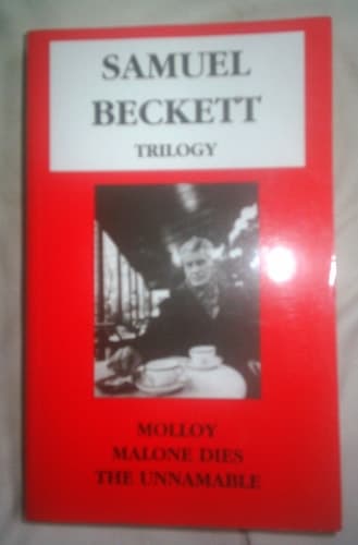 Cover of Molloy, Malone Dies, The Unnamable
