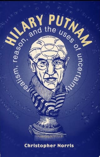 Cover of Hilary Putnam Realism, Reason and the Uses of Uncertainty
