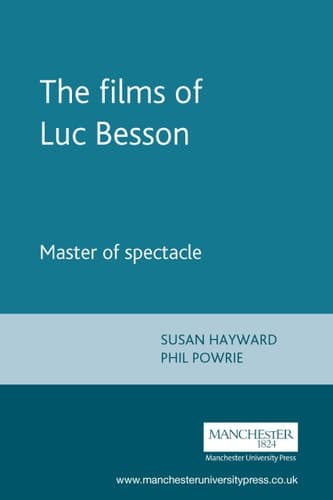 Cover of The films of Luc Besson: Master of spectacle