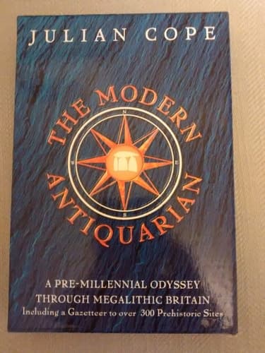 Cover of The Modern Antiquarian A Pre-millennial Odyssey Through Megalithic Britain : Including a Gazetteer to Over 300 Prehistoric Sites