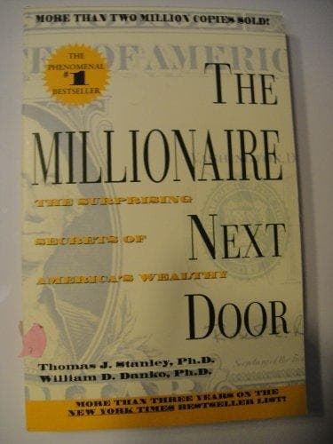 Cover of The Millionaire Next Door The Surprising Secrets of America's Wealthy