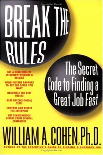 Cover of Break the Rules The Secret Code to Finding a Great Job Fast