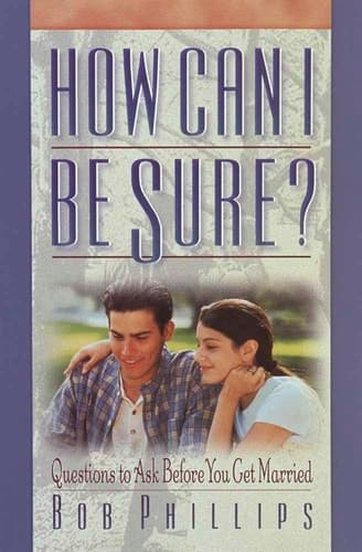Cover of How Can I Be Sure? Questions to Ask Before You Get Married