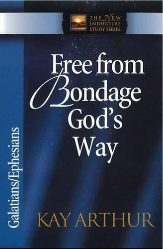 Cover of Free from Bondage God's Way Galatians/Ephesians