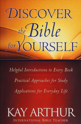Cover of Discover the Bible for Yourself *Helpful introductions to every book *Practical approaches for study *Applications for everyday life