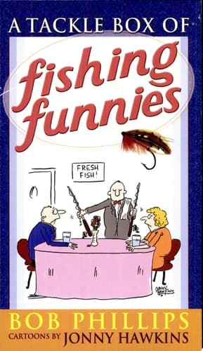 Cover of A Tackle Box of Fishing Funnies