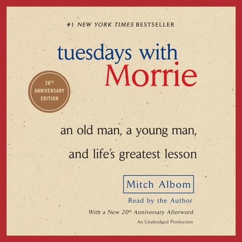 Cover of Tuesdays with Morrie An Old Man, a Young Man, and Life's Greatest Lesson