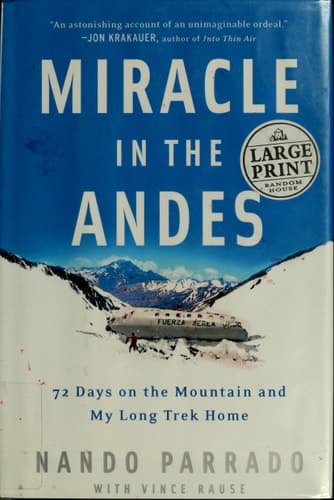 Cover of Miracle in the Andes 72 Days on the Mountain and My Long Trek Home