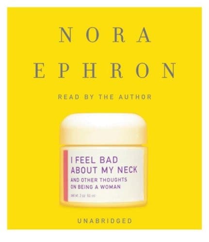 Cover of I Feel Bad About My Neck: And Other Thoughts on Being a Woman