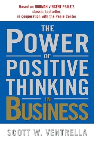 Cover of The Power of Positive Thinking in Business 10 Traits for Maximum Results