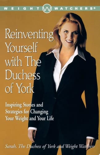 Cover of Reinventing Yourself with the Duchess of York Inspiring Stories and Strategies for Changing Your Weight and Your Life