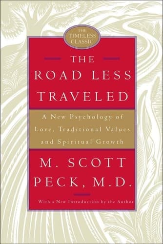 Cover of The Road Less Traveled, Timeless Edition A New Psychology of Love, Traditional Values and Spiritual Growth