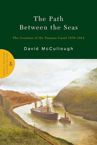 Cover of The Path Between the Seas The Creation of the Panama Canal 1870-1914