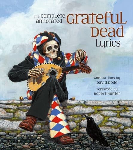 Cover of The Complete Annotated Grateful Dead Lyrics