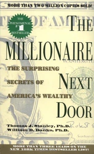 Cover of The Millionaire Next Door The Surprising Secrets of America's Wealthy