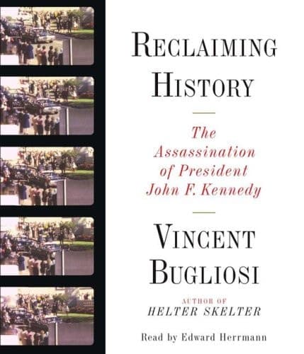 Cover of Reclaiming History: The Assassination of President John F. Kennedy