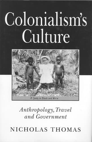 Cover of Colonialism's Culture Anthropology, Travel and Government