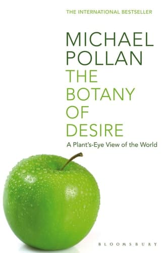 Cover of The Botany of Desire A Plant's-eye View of the World
