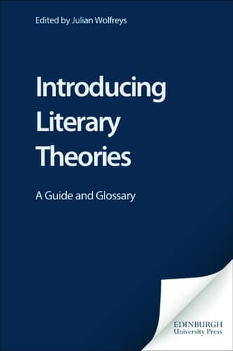 Cover of Introducing Literary Theories: A Guide and Glossary