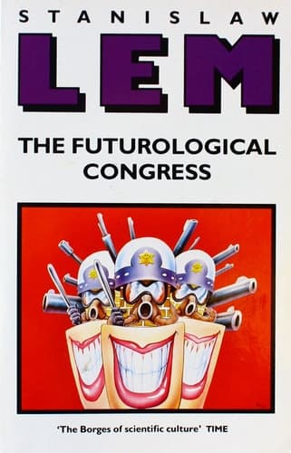 Cover of The Futurological Congress (from the Memoirs of Ijon Tichy)