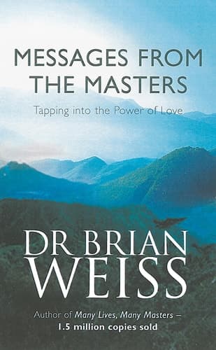 Cover of Messages from the Masters Tapping Into the Power of Love